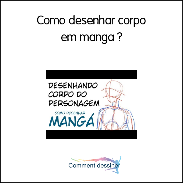 Como desenhar corpo em manga